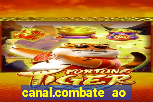 canal.combate ao vivo multicanais